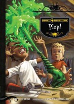 Plop! (Ghost Detectors, #14) - Dotti Enderle