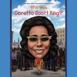 Who Was Coretta Scott King? - Gail Herman