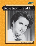 Rosalind Franklin (Leveled Biographies (Grade 6)) - Lara Anderson