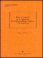 The Asturian of Cantabria: Early Holocene Hunter-Gatherers in Northern Spain - Geoffrey A. Clark