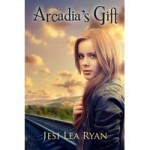 Arcadia's Gift - Jesi Lea Ryan