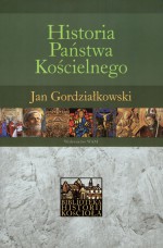 Historia Państwa Kościelnego - Jan Gordziałkowski