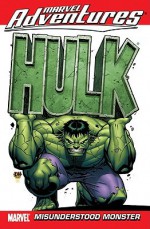 Marvel Adventures Hulk - Volume 1: Misunderstood Monster - Paul Benjamin, David Nakayama