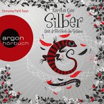 Silber: Das dritte Buch der Träume (Silber 3) - Simona Pahl, Argon Verlag, Kerstin Gier