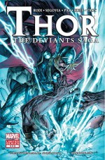 Thor: Deviants Saga #3 (of 5) - Rob Rodi, Stephen Segovia, Jason Paz, Jeffrey Huet, Andy Troy, Wil Quintana