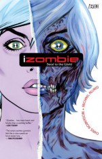 iZombie, Vol. 1: Dead to the World - Chris Roberson, Mike Allred