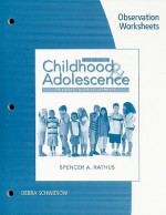 Childhood and Adolescence Observation Worksheets: Voyages in Development - Spencer A. Rathus, Debra Schwiesow