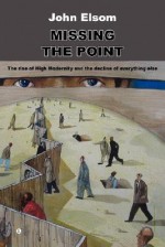 Missing the Point - John Elsom