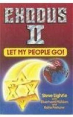 Exodus II: Let My People Go - Steve Lightle