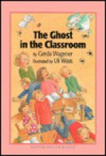 The Ghost in the Classroom - Gerda Wagener, Uli Waas, J. Alison James