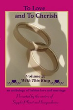 To Love and To Cherish - Vol 2 - With This Ring - Moondancer Drake, Adrianne Brennan, Kissa Starling, Ann Cory