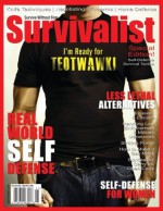 Survivalist Magazine Issue #11 - Real Self Defense - Larry Bethers, Halo James, Martin Magnusson, Sasquatch Steve, Lisa Barthuly, Shaun Walters, David Bannerman, Kevin Wixson, Jeff Anderson, Debbie Lewis