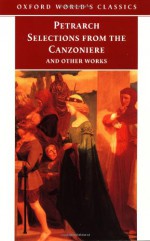 Selections from the Canzoniere: And Other Works - Francesco Petrarca, Mark Musa