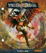 Magic the Gathering: Time Spiral Player's Guide - Wizards of the Coast, D. Alexander Gregory, Justin Sweet, Matt Cavotta, Jeremy Jarvis, Scott M. Fischer