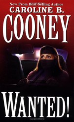 Wanted! - Caroline B. Cooney
