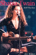 Shania Twain: Still The One - Jim Brown