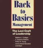 Back to Basics Management: The Lost Craft of Leadership - Arthur H. Young, C. Suzanne Culligan Deakins, Wanda McCaddon