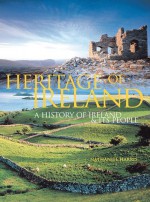 Heritage Of Ireland: A History Of Ireland & Its People - Nathaniel Harris