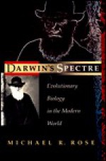 Darwin's Spectre - Michael R. Rose