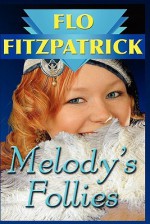 Melody's Follies - Flo Fitzpatrick