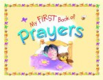 My First Book of Prayers - Claire Freedman, Alison Atkins