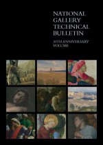 The National Gallery Technical Bulletin: Volume 29 - Ashok Roy