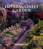 The Impressionist Garden - Derek Fell