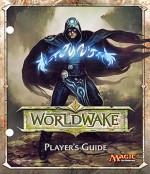 Magic the Gathering: Worldwake Player's Guide - Wizards of the Coast, Jason Chan, David Palumbo, D. Alexander Gregory, Jesper Ejsing, Wayne Reynolds, Steve Argyle, Izzy, Jaime Jones, Kenneth Nagle, Steve Belledin, Eric Deschamps, John Avon, Zoltan Boros, Gabor Szikszai, Matt Cavotta, Kekai Kotaki, Igor Kieryluk