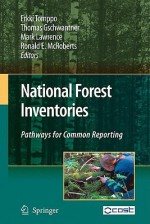 National Forest Inventories: Pathways for Common Reporting - Erkki Tomppo, Mark Lawrence, Thomas Gschwantner, Ronald E. McRoberts