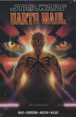 Darth Maul - Ron Marz, Jan Duursema, Rick Magyar