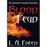 Blood Feud - L.A. Freed
