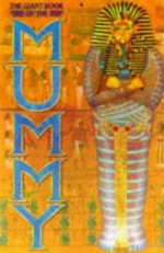 The Giant Book of the Mummy - Rosalie David, Nick Harris, Roger Stewart, Kit Johnson