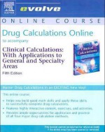 Drug Calculations Online To Accompany Clinical Calculations (User Guide And Access Code) - Joyce LeFever Kee, Carmen Adams, Sally M. Marshall