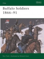 Buffalo Soldiers 1866-91 - Ron Field, Richard Hook