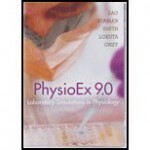 PhysioEx 9.0: Laboratory Simulations in Physiology - Peter Zao