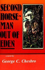 Second Horseman Out of Eden (A Mongo Mystery, #7) - George C. Chesbro