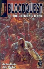 Bloodquest III: The Daemon's Mark (Warhammer 40,000) - Gordon Rennie, Colin MacNeil