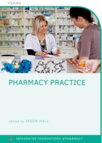 Pharmacy Practice - Jason Hall, Chris Rostron