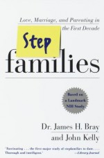 Stepfamilies - James H. Bray, John Kelly