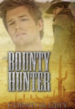 Bounty Hunter - Cornelia Grey