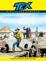 Tex: Postaja Mescalero - Apaška policija - Claudio Nizzi, Mauro Boselli, José Ortiz, Ernesto García Seijas, Claudio Villa