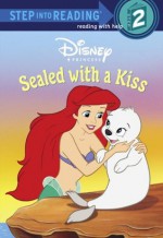 Sealed with a Kiss (Disney Princess) (Step into Reading) - Melissa Lagonegro, Elisa Marrucchi