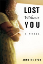 Lost Without You - Annette Lyon