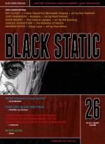 Black Static #26 (Black Static Horror and Dark Fantasy Magazine) - Andy Cox Editor, Gary McMahon, Andrew Hook, Ray Cluley, Mark Rigney, Carole Johnstone, Christopher Fowler, Stephen Volk, Mike O'Driscoll, Peter Tennant
