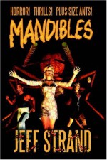 Mandibles - Jeff Strand
