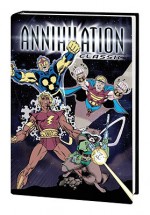 Annihilation Classic - Todd Dezago, Marv Wolfman, Larry Lieber, Mark Gruenwald, Doug Moench, Jack Kirby, Mike Zeck, John Buscema, Gil Kane