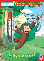 Silly George! (Curious George) - Lisa Rao, Rudy Obrero