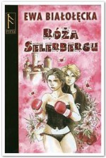 Róża Selerbergu - Ewa Białołęcka, Joanna Michalak