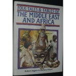 Folk Tales & Fables of the Middle East and Africa (Folk Tales & Fables) - Robert Ingpen, Barbara Hayes