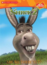 Shrek 2: Are We There Yet? - Janet Halfmann, Jenny Miglis, Linda Karl, Gene Hult